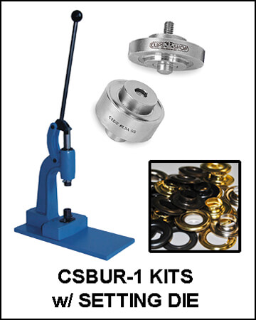 CSBUR-1 Kits w/ Setting Die & Grommets